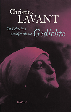 Christine Lavant: Zu Lebzeiten veröffentlichte Gedichte